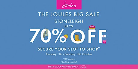 THE JOULES BIG SALE STONELEIGH