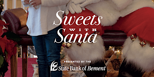 Sweets With Santa, Presented by the State Bank of Bement
