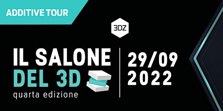 Immagine principale di Salone del 3D - IV Ed. - Industria 4.0 Incentivi 2022 