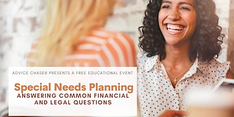 Special Needs Planning: Answering Common  Financial and Legal Questions