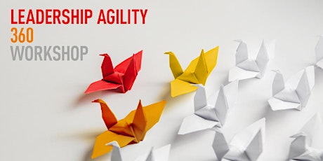 The Leadership Agility 360 Coach Certification Workshop primary image