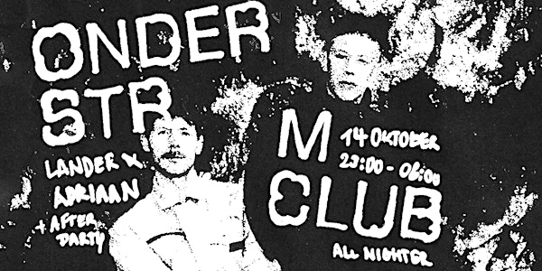 Onder Stroom Club met Lander & Adriaan + Afterparty