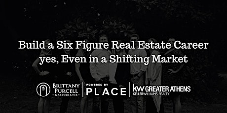 Six Figure Real Estate Career in a Shifting Market