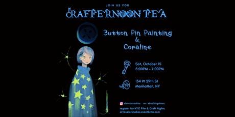 Crafter Work Tea: Button Pin Painting & Coraline