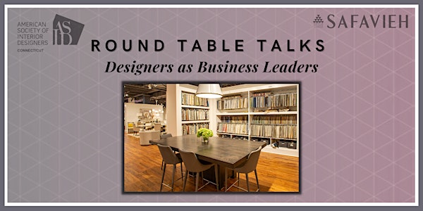 Round Table Talks: Designers as Business Leaders