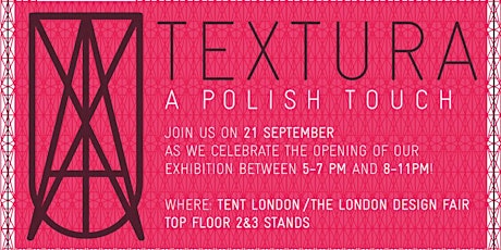 TEXTURA. A Polish touch. Private View at London Design Fair 2017