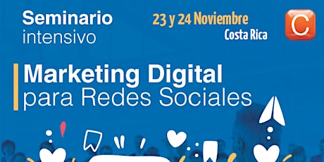 Seminario Marketing Digital para Redes Sociales - 23ª Edición - Costa Rica - Noviembre 2017