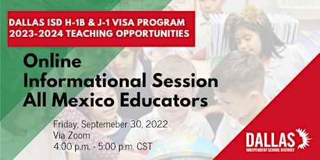 Dallas ISD Visa Program Informational Session - All Mexico Educators
