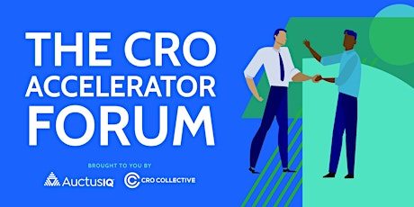 The CRO Accelerator Forum