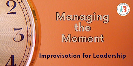 Creative Advantage: Managing the Moment