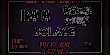 Irata w/ Crystal Spiders, Solace (Presented by Zentagram/Petrichor Booking)