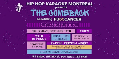 Hip Hop Karaoke Montreal: THE COMEBACK (Benefitting F*ckCancer)