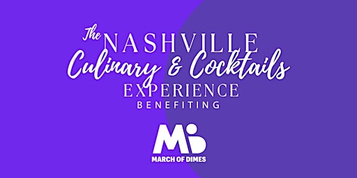 Nashville Culinary & Cocktails Experience Benefiting March of Dimes