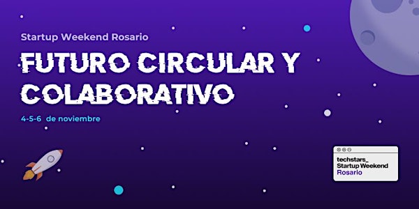 Startup Weekend Rosario - Futuro Circular Colaborativo