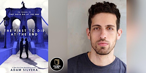 Adam Silvera: The First to Die at the End