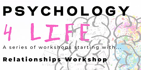 Psychology For Life -  Understanding Relationships Workshop primary image