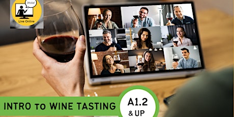 Online Spanish Course: Introduction to Wine Tasting - Upper Beginners & U´p