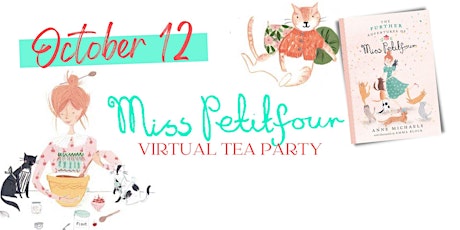 Miss Petitfour Virtual Tea Party
