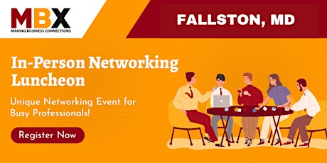 Fallston  MD In-Person Networking Luncheon