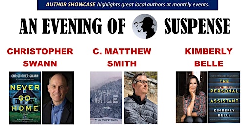 An Evening of Suspense: Christopher Swann, C. Matthew Smith, Kimberly Belle