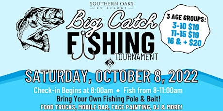 Southern Oaks Luxury RV Resort 2nd Annual Big Catch Fishing Tournament