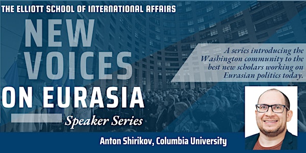New Voices on Eurasia: Anton Shirikov