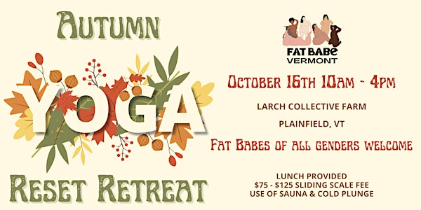 Fat Babe Vermont Autumn Yoga Reset Retreat