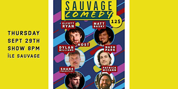Sauvage Comedy Show - Sept 29th