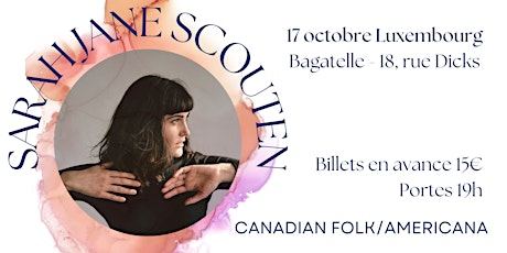Sarah Jane Scouten (CAN - Folk/Americana) at Bagatelle, Luxembourg City