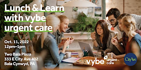 Lunch and Learn with vybe urgent care