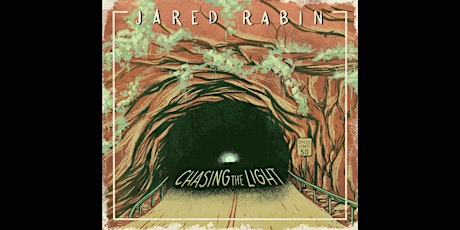 Jared Rabin - “Chasing the Light” Album Release Show