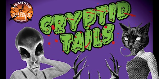 Cryptid Tails Halloween Burlesque Show