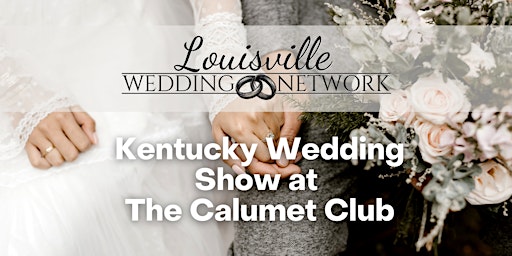 Kentucky Wedding Show at The Calumet Club