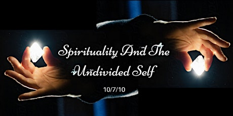Spirituality And The Undivided Self primary image
