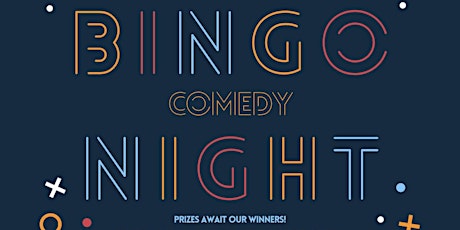 Bingo & Comedy Night!