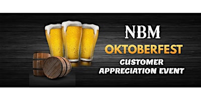 NBM Oktoberfest Customer Appreciation Event