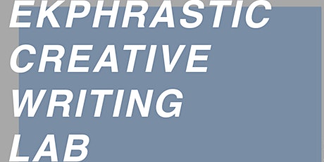 Ekphrastic Creative Writing Lab