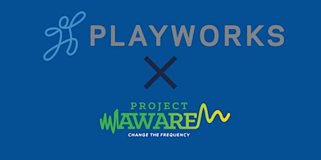 Playworks Indiana and Project Aware Open Call Training primary image