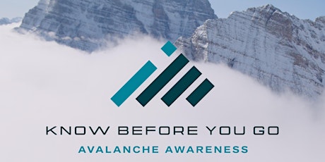 Know Before You Go Avalanche Awareness Presentation