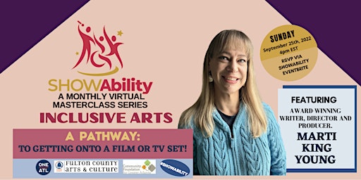 INCLUSIVE ARTS: A Pathway-  To getting on a TV and Film Set