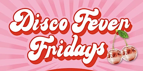 Disco Fever Friday- # 1 Retro Party