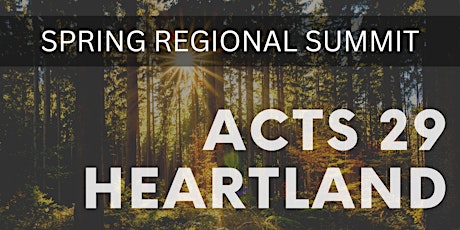 Acts 29 Heartland Spring Regional Summit