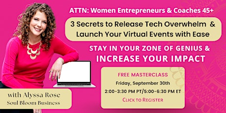 3 Secrets to Release Tech Overwhelm & LAUNCH Your Virtual Events with Ease