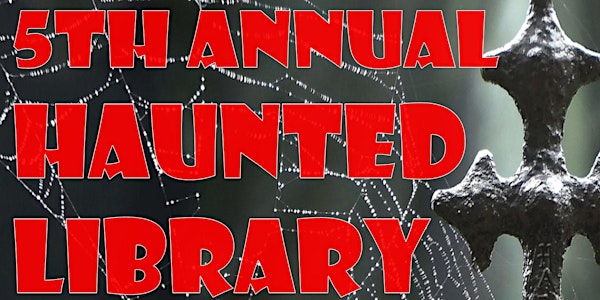 5th Annual Haunted Library