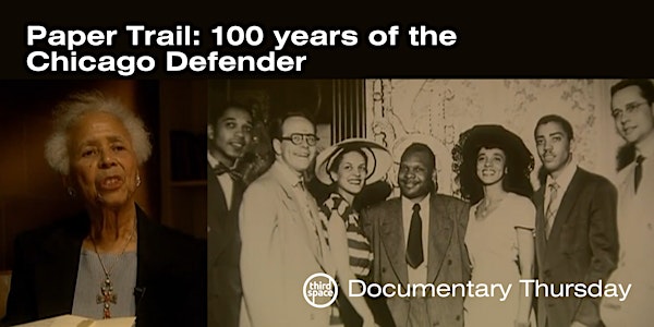 Documentary Thursday: Paper Trail: 100 years of the Chicago Defender