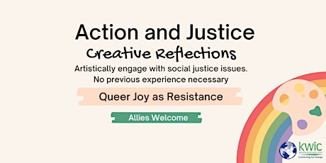Action and Justice Creative Reflections - Queer Joy as Resistance