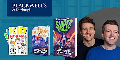 Super Ghost Book Signing with Greg James and Chris Smith