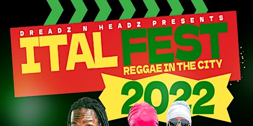 Ital Fest - Reggae in the City 2022
