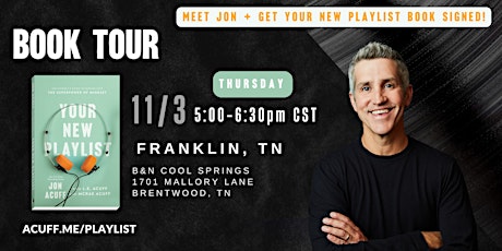 Your New Playlist Book Tour: Jon Acuff in Brentwood, TN (Nashville)
