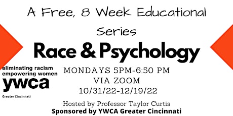 YWCA Greater Cincinnati  | Race & Psychology Free 8 Week Educational Series